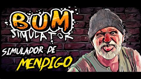 jogo do mendigo,simulador de mendigo